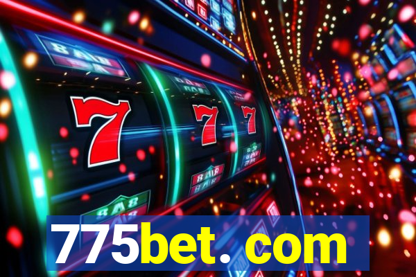 775bet. com